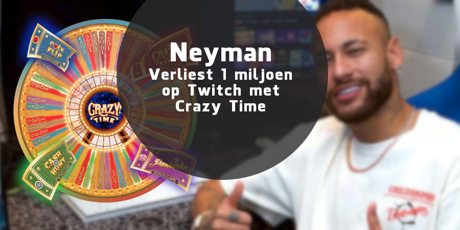 Neyman verliest miljoen crazy time